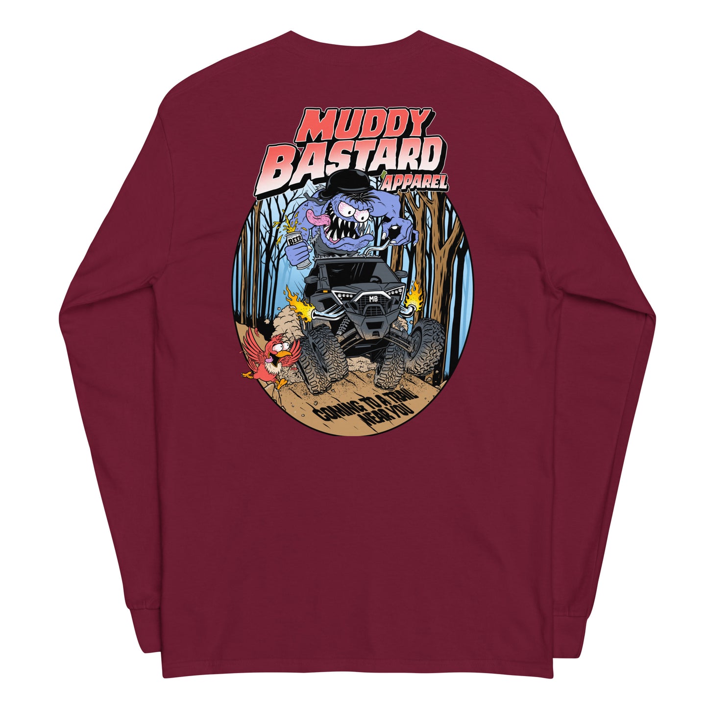 Muddy Bastard "Coming to a Trail Near You" Long Sleeve T-Shirt