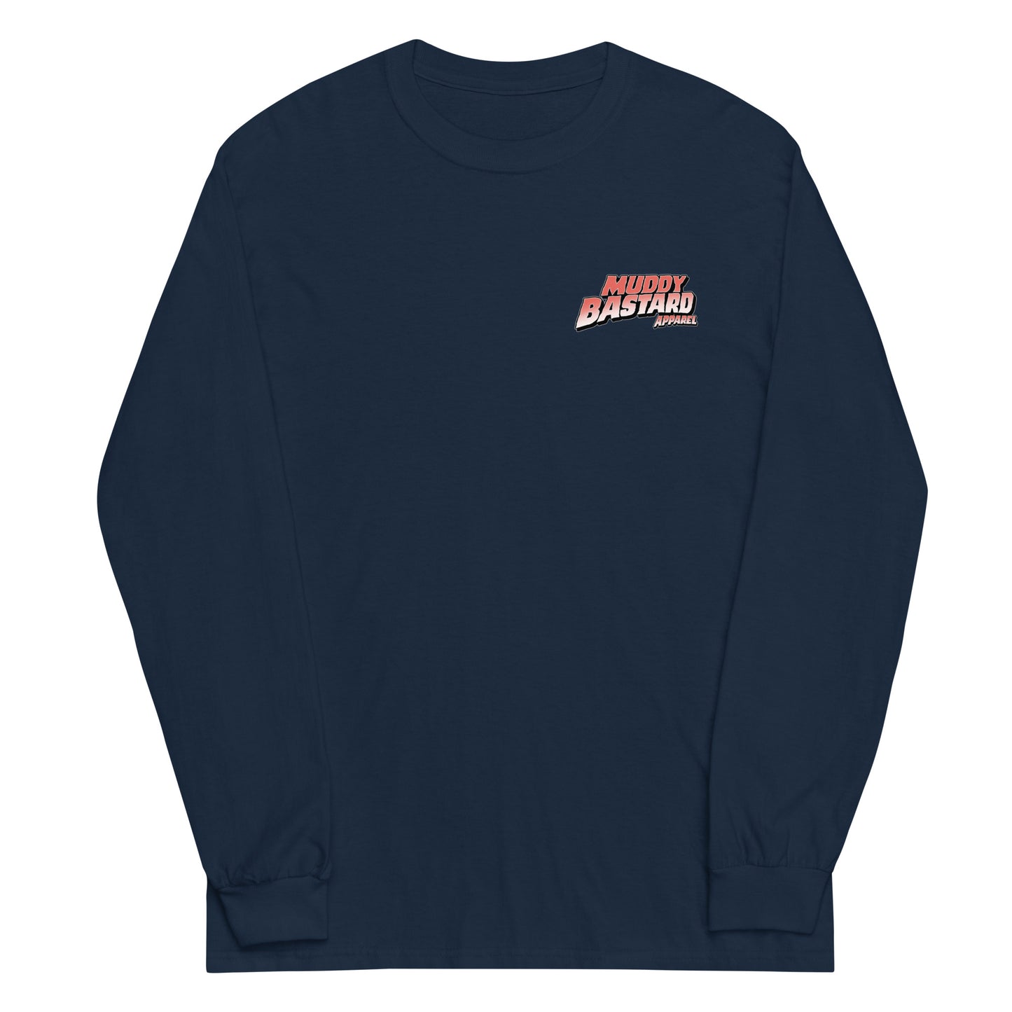 Muddy Bastard "Coming to a Trail Near You" Long Sleeve T-Shirt