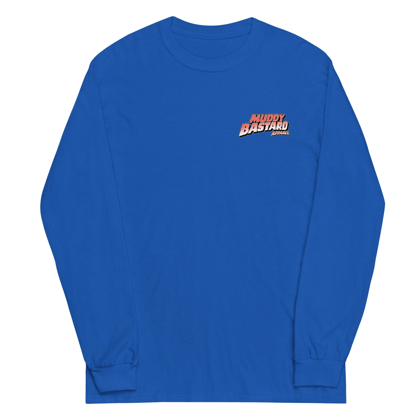Muddy Bastard "Coming to a Trail Near You" Long Sleeve T-Shirt