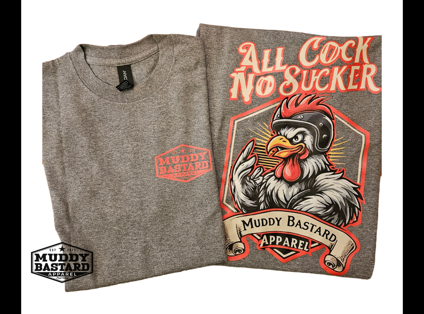 Muddy Bastard "All Cock No Sucker" T-Shirt